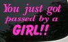 youjustgotpassedbyagirl.jpg